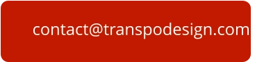contact@transpodesign.com